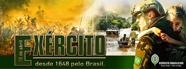 19 de Abril - Dia do Exército Brasileiro