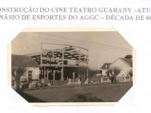 Construção Cine Teatro AGGC-Década de 60